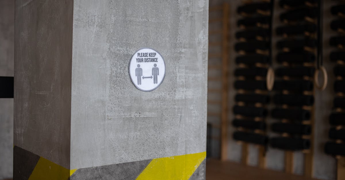 Can you ask your government to prevent certain people from getting visas to visit your country? [closed] - Sign showing distance during COVID 19 pandemic in gym