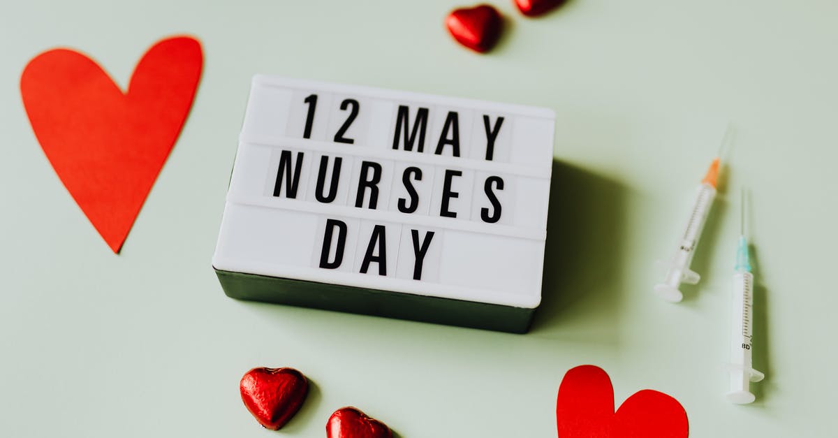 Counting days before/after traveling for COVID purposes - Nurses Day Sign with Hearts and Syringes Counting days before/after traveling for COVID purposes - Nurses Day Sign with Hearts and Syringes