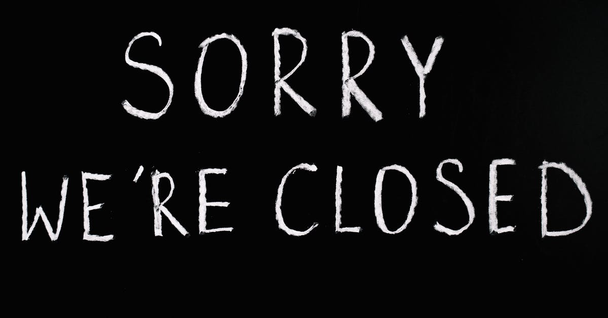 Visitors Visa Refused based on incorrect information [duplicate] - Sorry We're Closed Lettering Text on Black Background